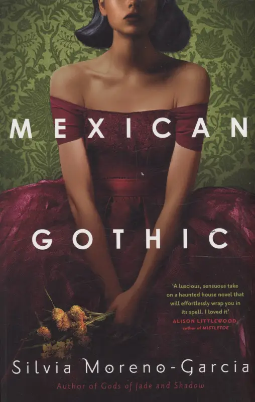 Mexican Gothic (Мексиканская готика)